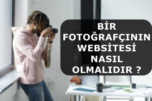 Bir Fotoğrafçının Websitesi Nasıl Olmalıdır ?